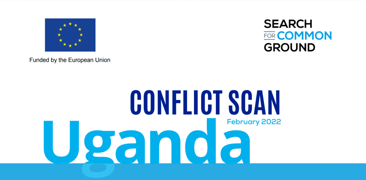 Especialmente Que agradable olvidadizo Uganda Conflict Scan: COVID-19 & Conflict Dynamics – February 2022 —  ConnexUs