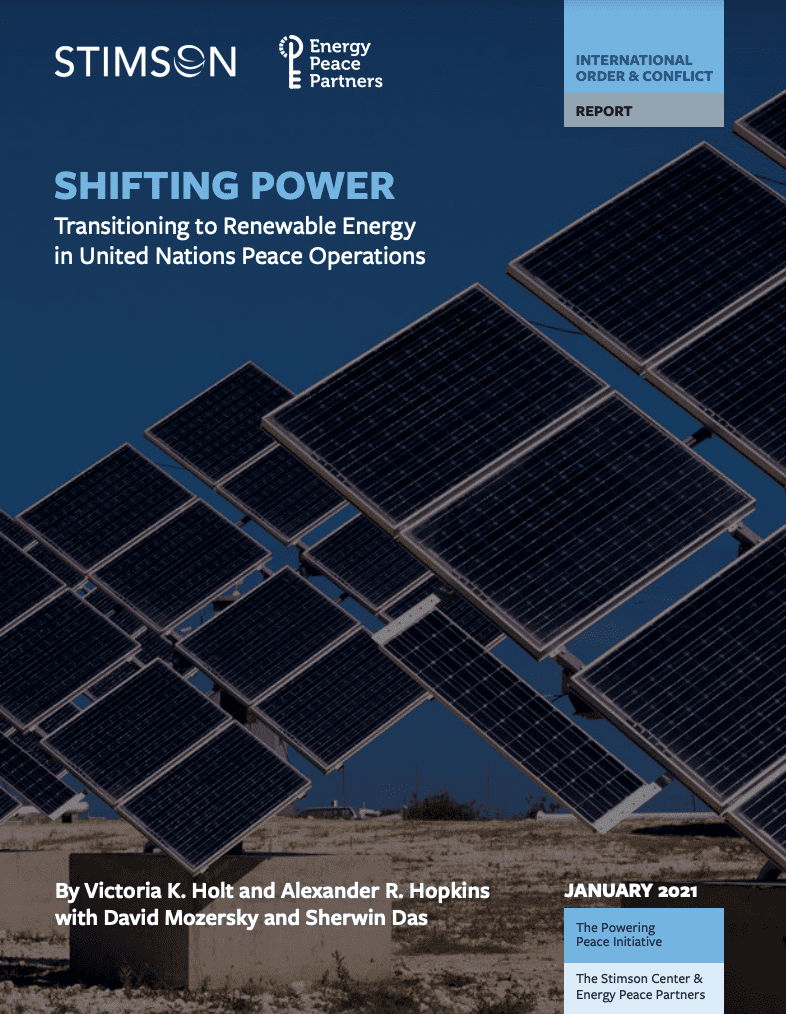 SHIFTING POWER Transitioning to Renewable Energy in United Nations Peace  Operations — ConnexUs